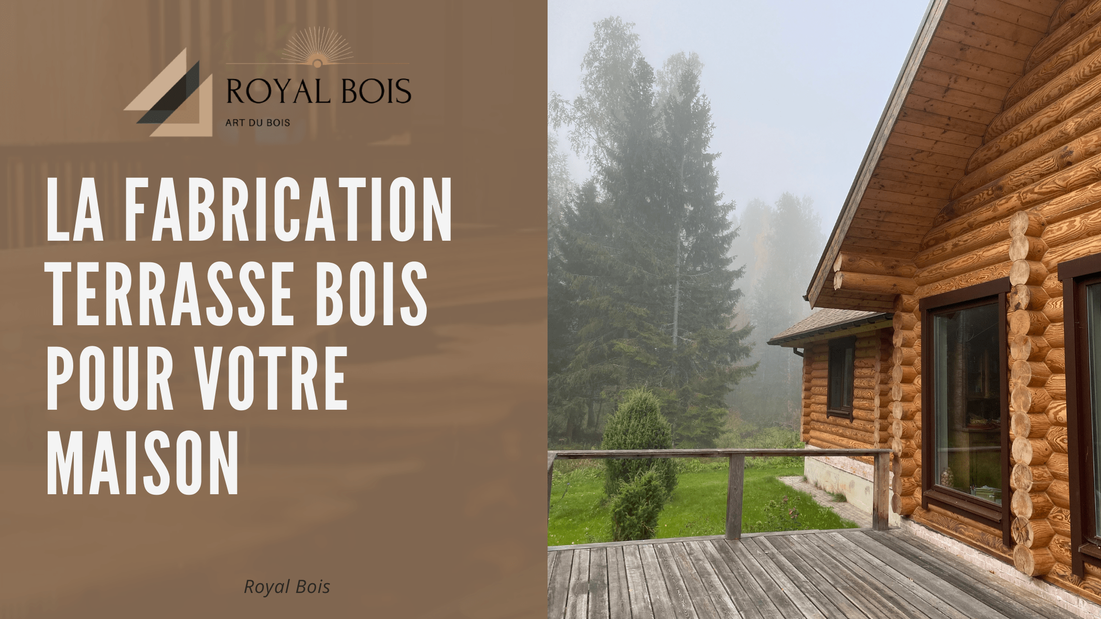 Voici la fabrication terrasse bois pour votre maison