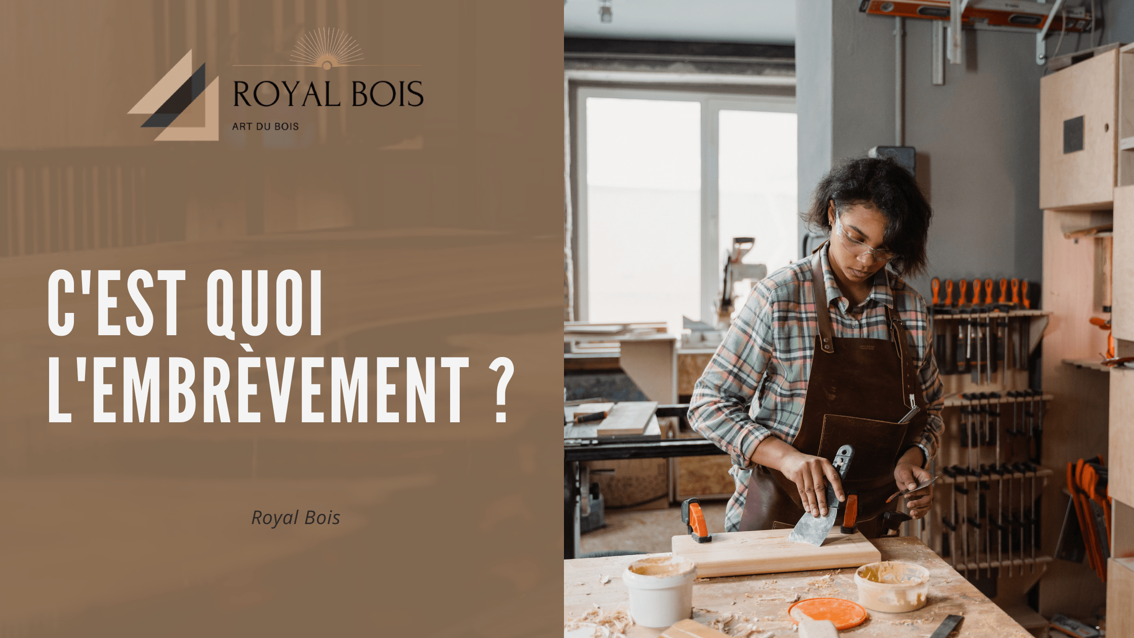 C'est quoi l'embrèvement ? - Travail du bois