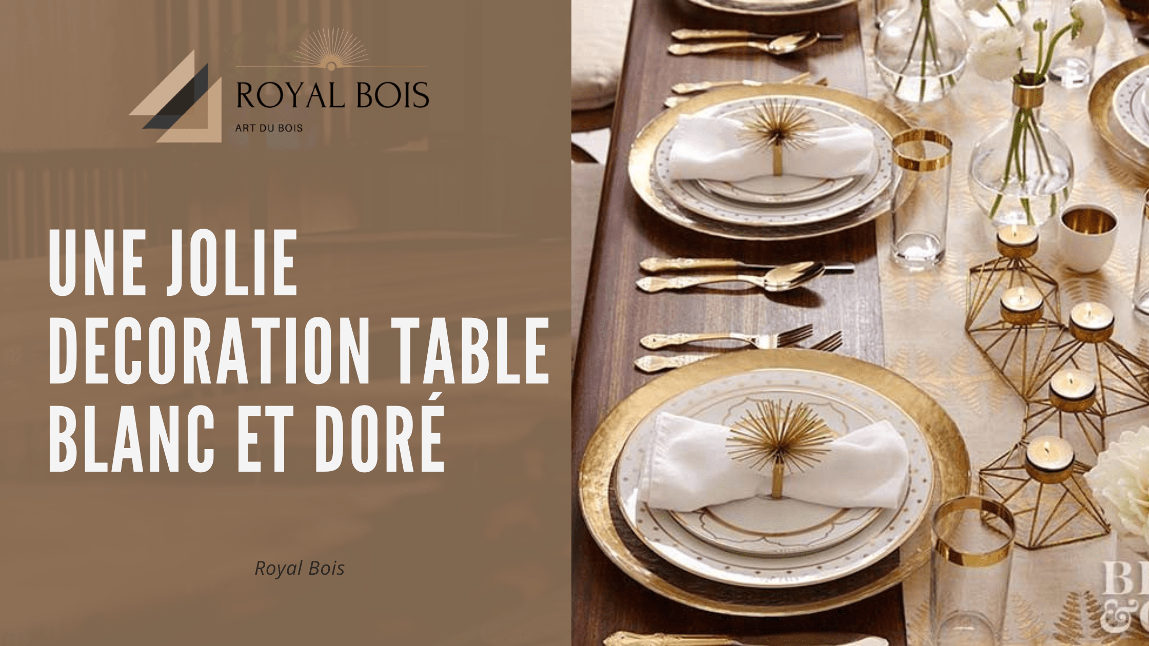 Une jolie decoration table blanc et doré