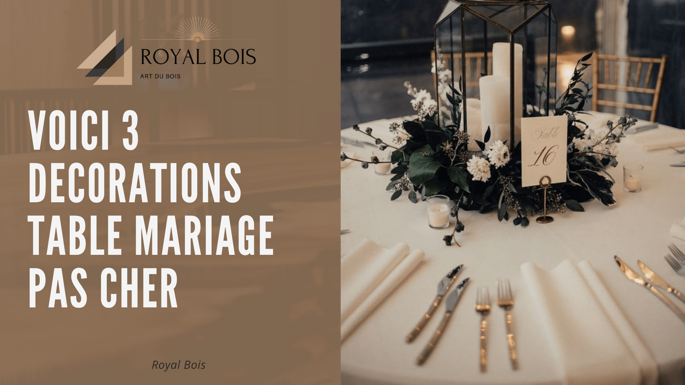 Voici 3 decorations table mariage pas cher