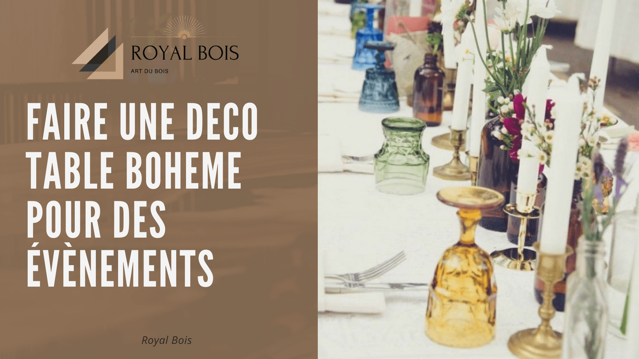 Faire une deco table boheme pour des évènements