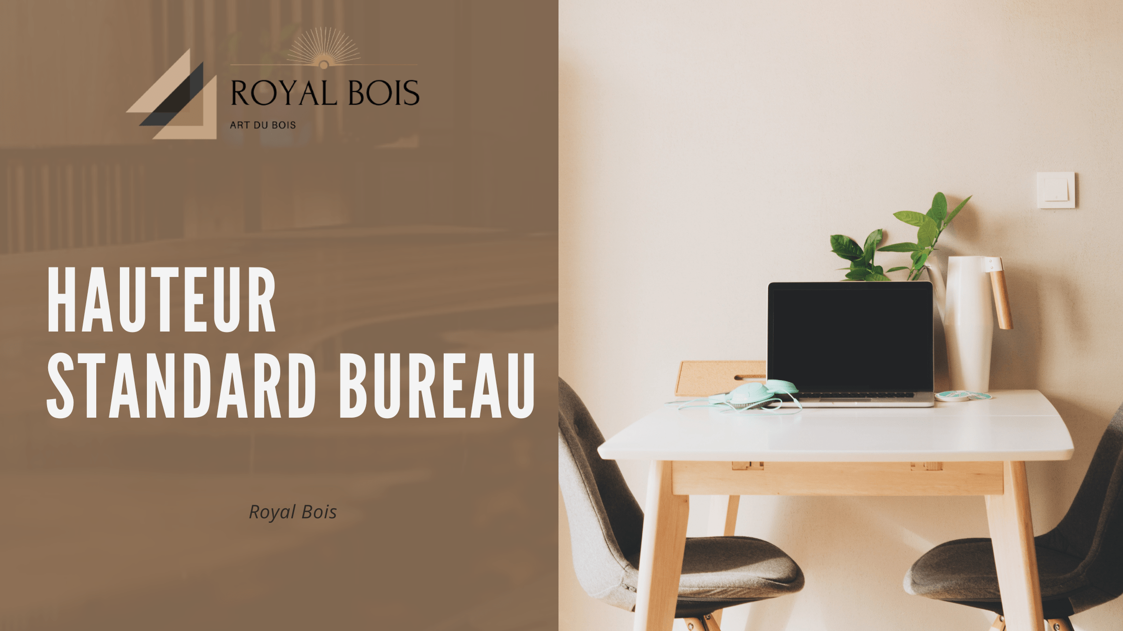 Choisir la hauteur standard bureau