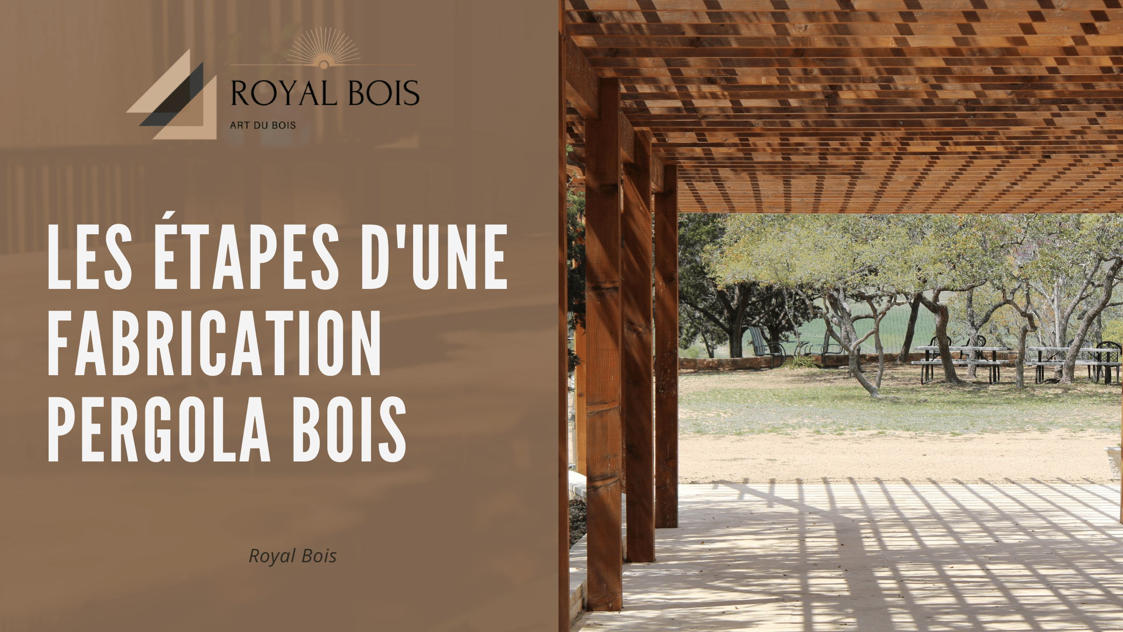 Les étapes d'une fabrication pergola bois
