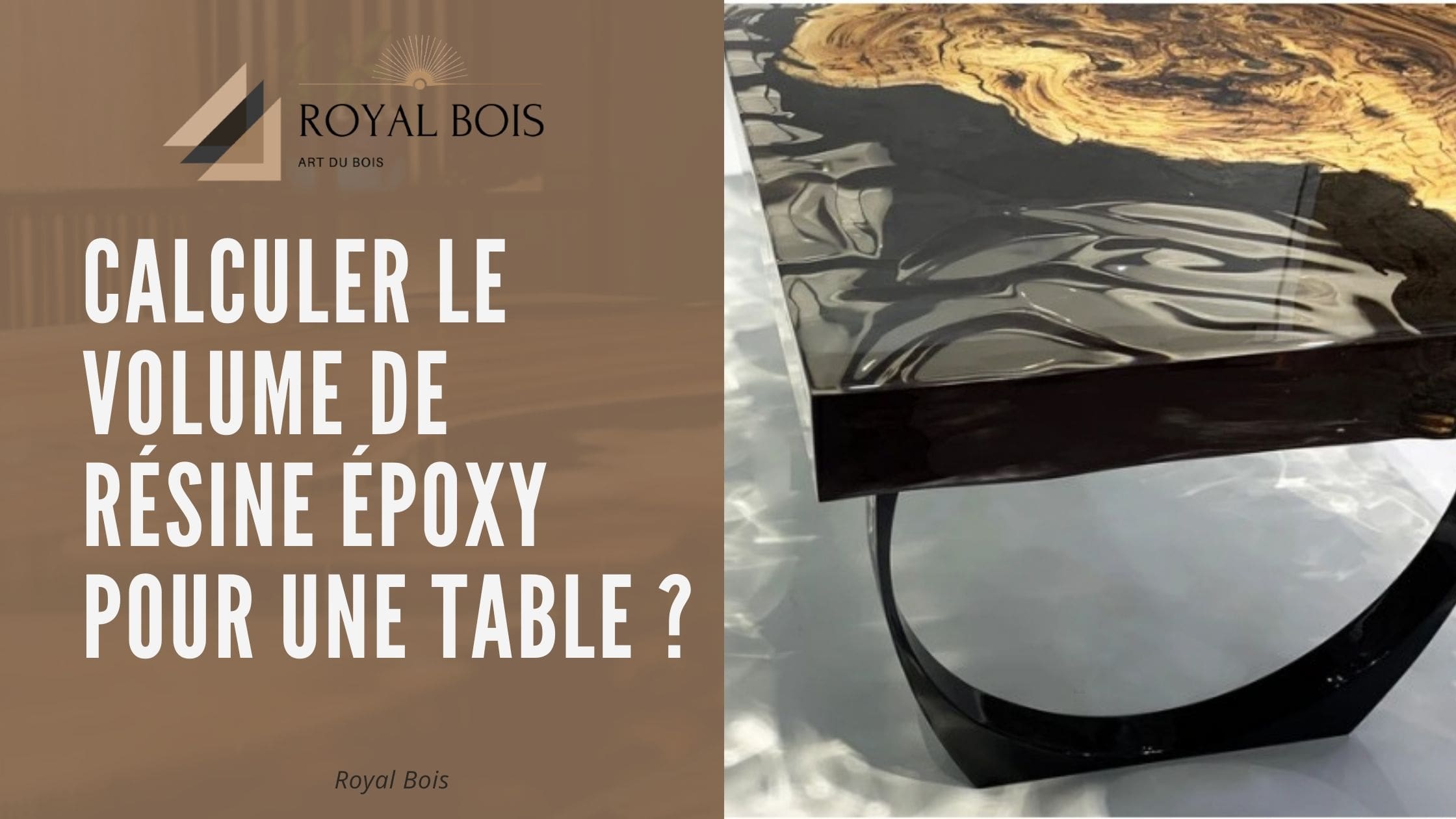 calculer le volume de résine époxy pour une table ?