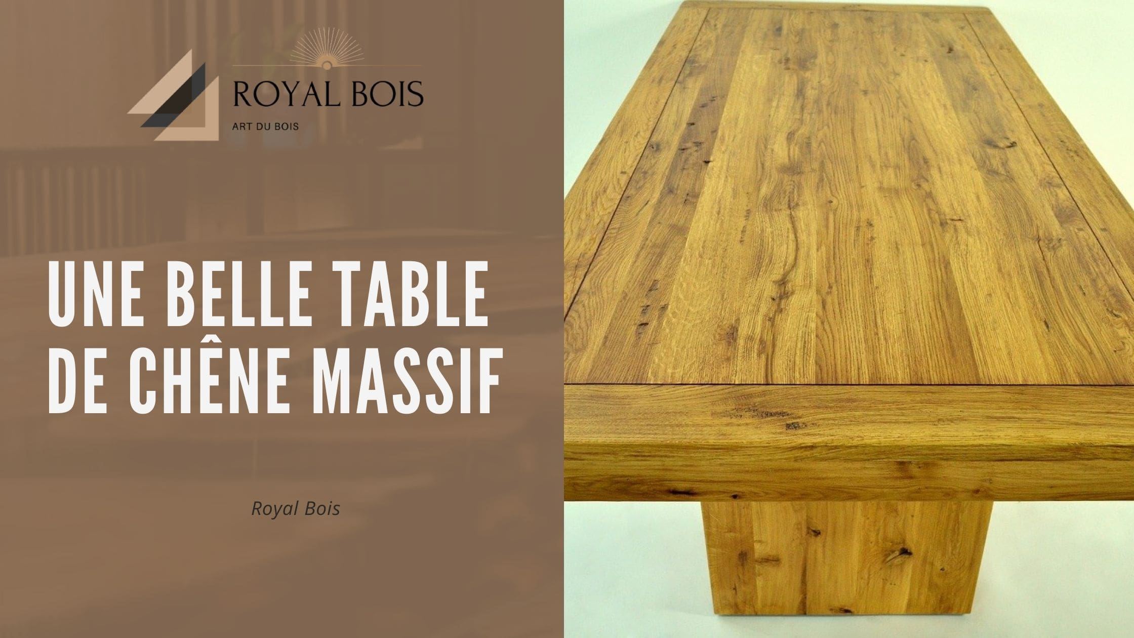 Une belle table de chêne massif