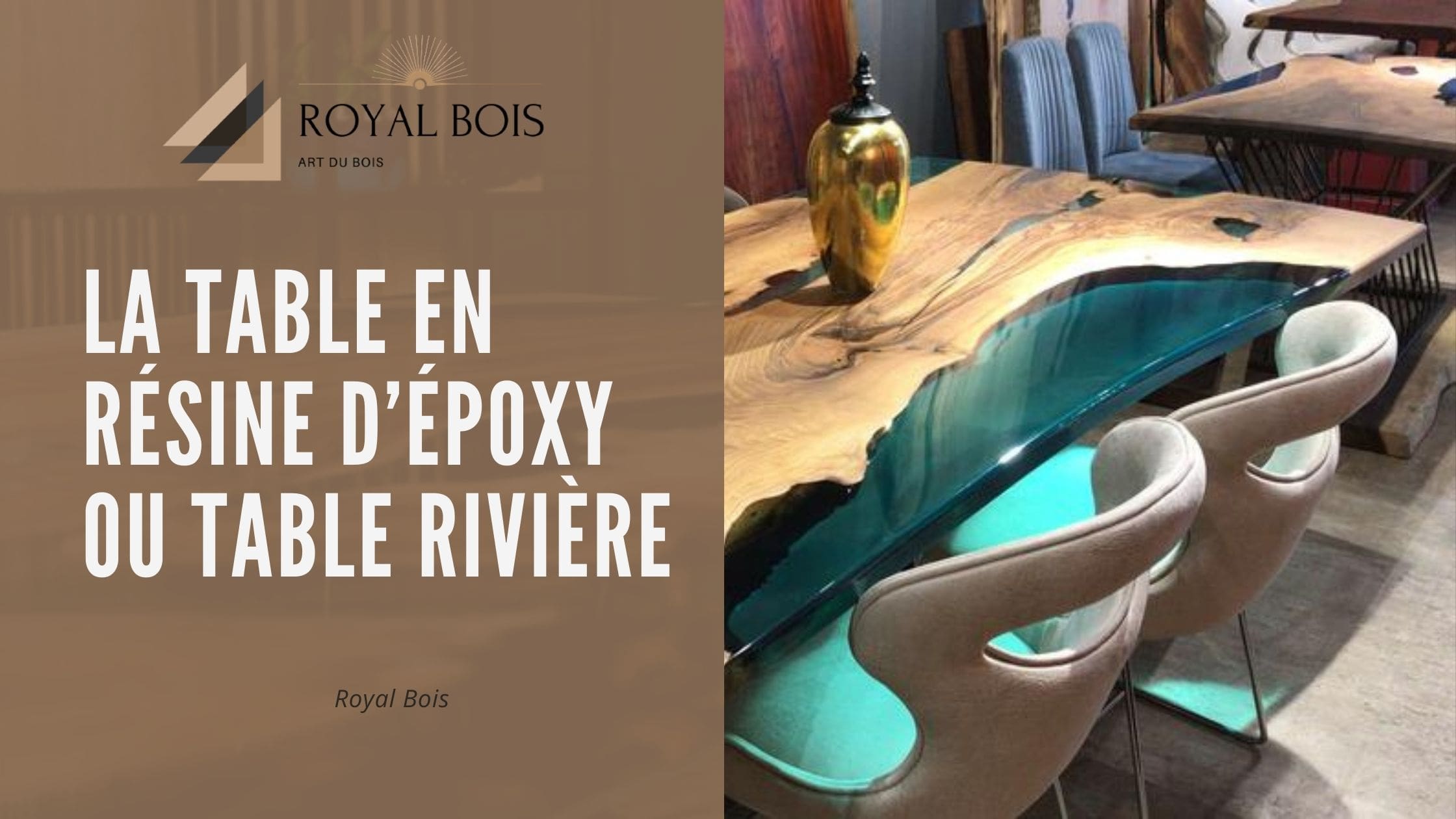 la table en résine d’époxy ou table rivière