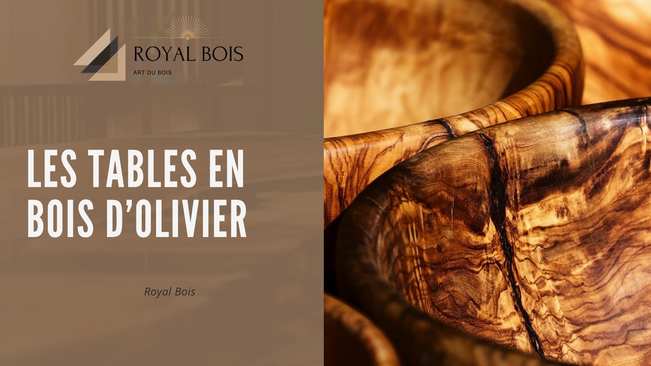 Les tables en bois d’olivier