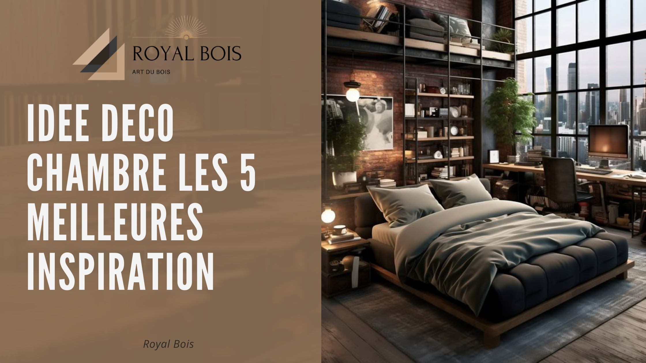 Idee deco chambre les 5 meilleures inspirations du moment