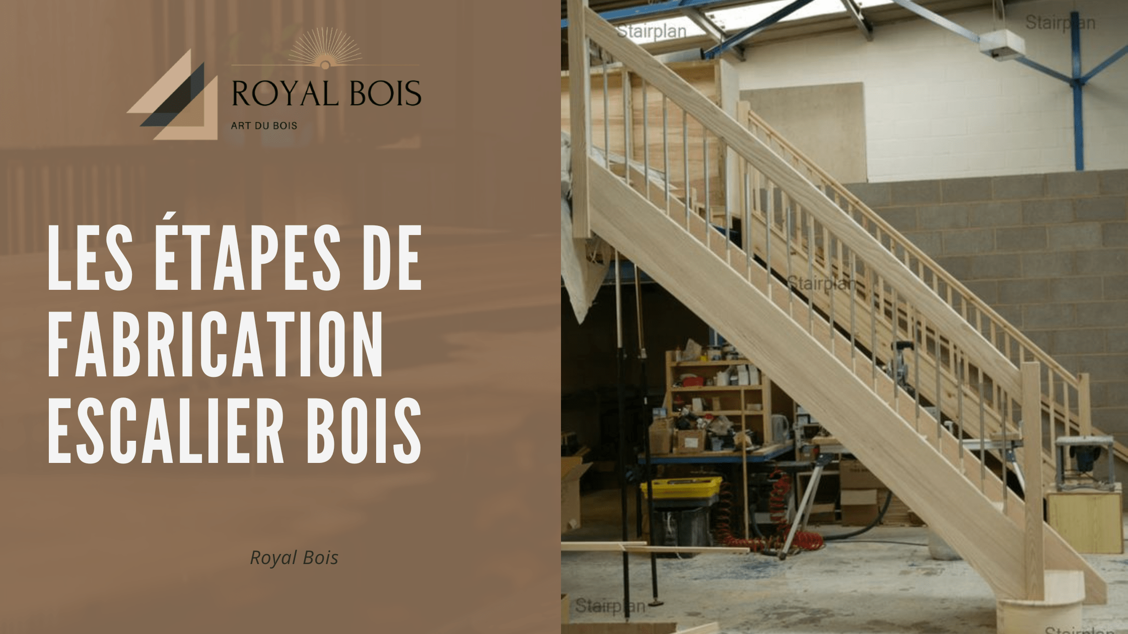 Les étapes de fabrication escalier bois