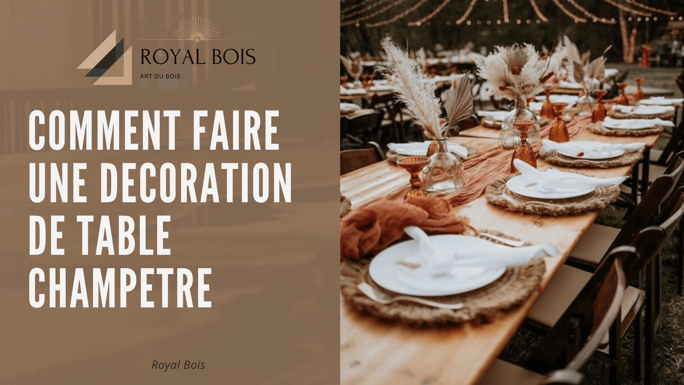 Comment faire une decoration de table champetre ?