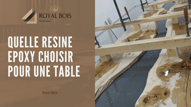 Quelle resine epoxy choisir pour une table