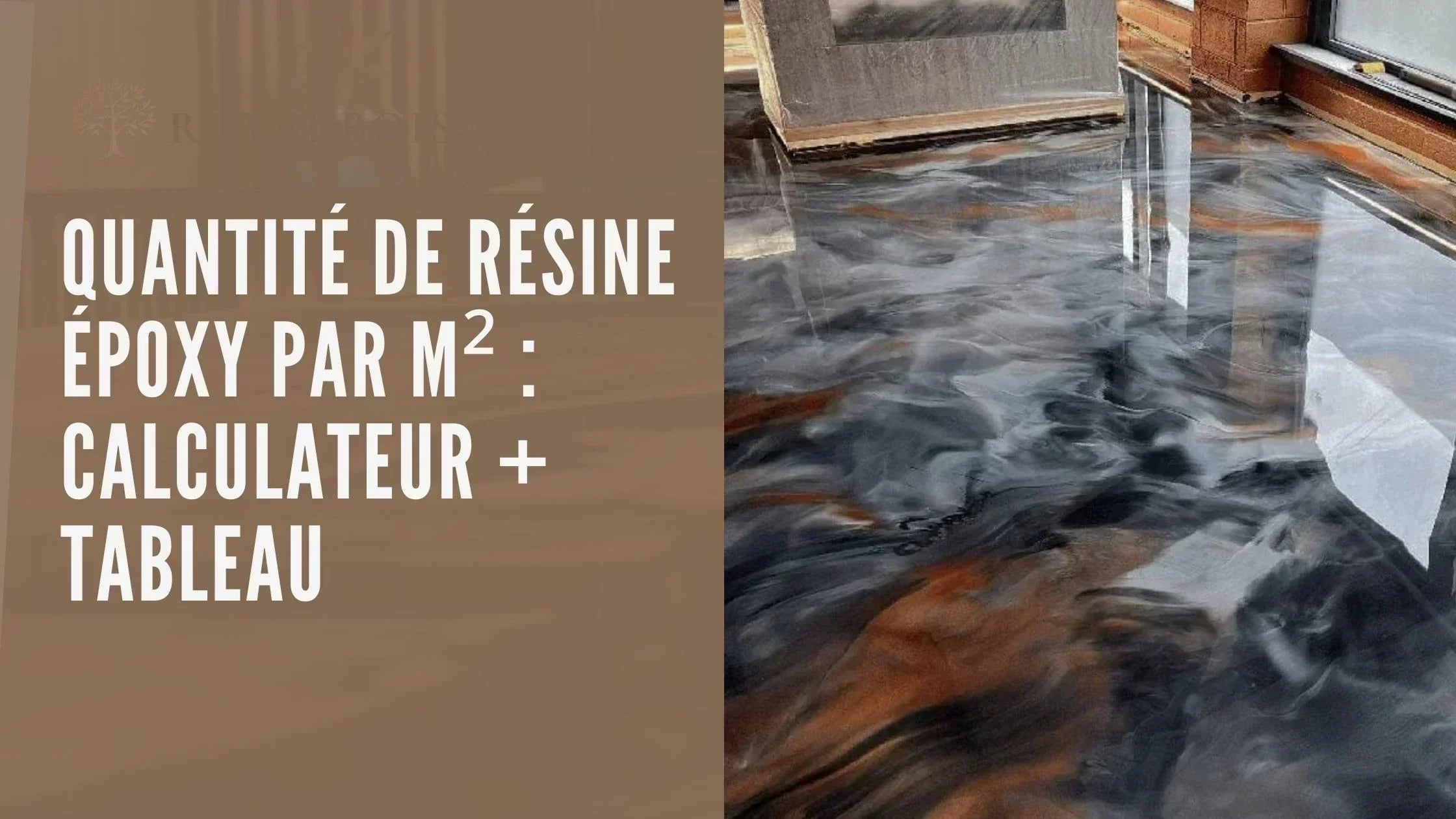 Article de blog ROYAL BOIS sur la quantité de résine époxy par m2